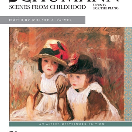 Scenes from Childhood Op 15 Alfred Masterwork
