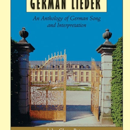 gatewaytogermanliederananthologyofgermansongandinterpretation