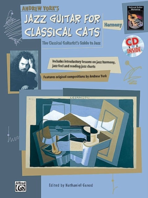 Jazz Guitar for Classic Cats Harmony the Classical Guitarists Guide to Jazz Book  CD