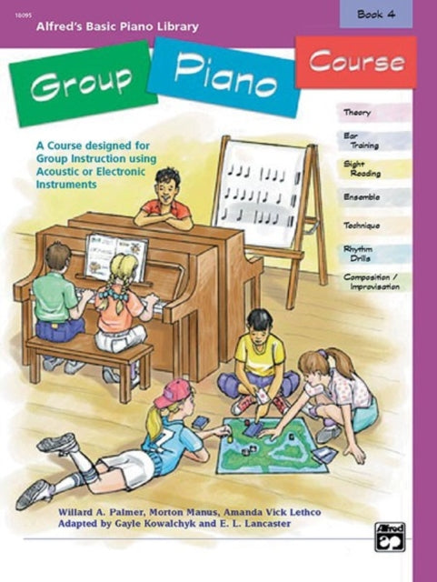 AlfredS Basic Group Piano Course Book 4 A Course Designed for Group Instruction Using Acoustic or Electronic Instruments Alfreds Basic Piano Library