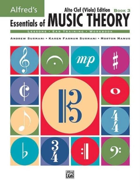 Essentials of Music Theory Book 3 Alto Clef