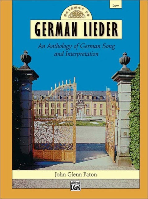 Gateway to German Lieder Low Voice Low Voice Comb Bound Book