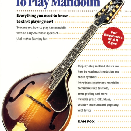 Alfreds Teach Yourself to Play Mandolin Everything You Need to Know to Start Playing Now