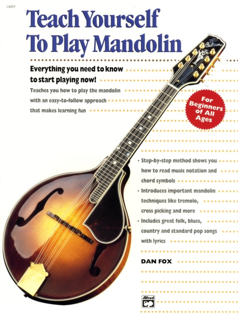 Alfreds Teach Yourself to Play Mandolin Everything You Need to Know to Start Playing Now