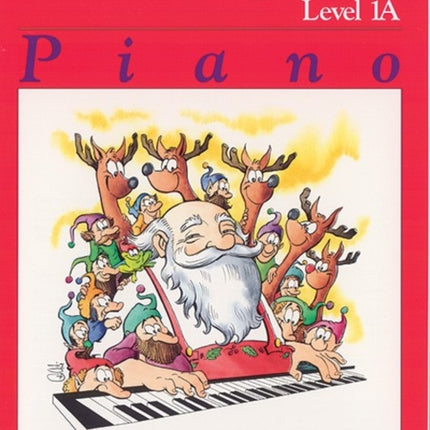 Alfreds Basic Piano Library Merry Christmas Bk 1A Alfreds Basic Piano Library Bk 1A