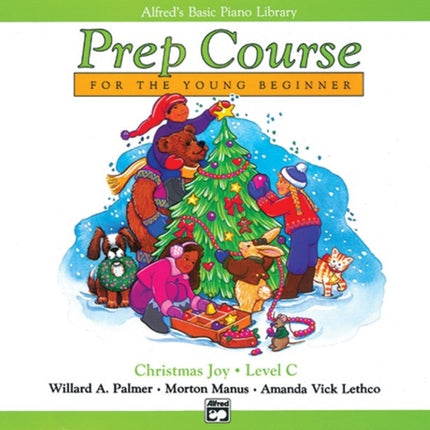 Alfreds Basic Piano Prep Course Christmas Joy Bk C For the Young Beginner Alfreds Basic Piano Library