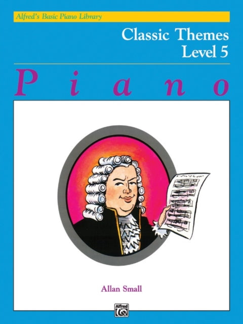 Alfreds Basic Piano Library Classic Themes Bk 5