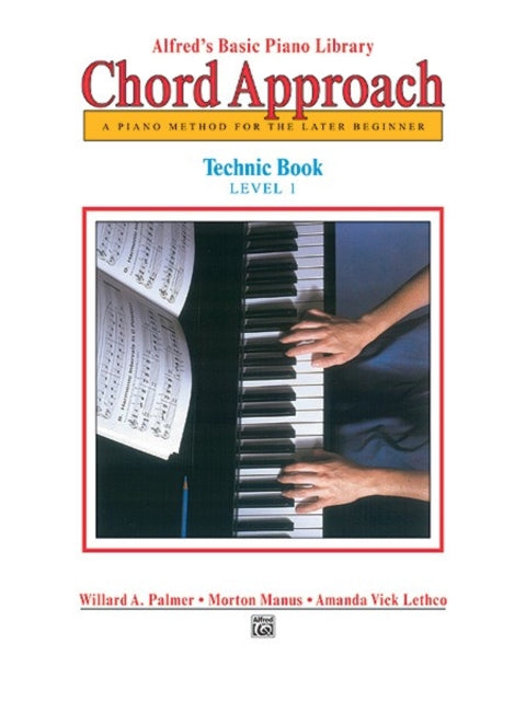 AlfredS Basic Piano Library Chord Approach Technic 1