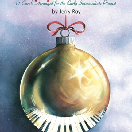 Simply Christmas 11 Carols Arranged for the Early Intermediate Pianist