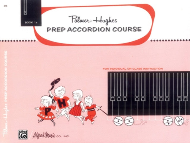 Prep Accordion Course Book 1a For Individual or Class Instruction Palmerhughes Accordion Course