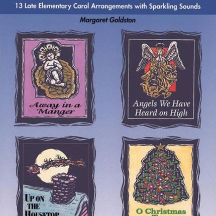 Christmas Miniatures 1 13 Late Elementary Carol Arrangements with Sparkling Sounds