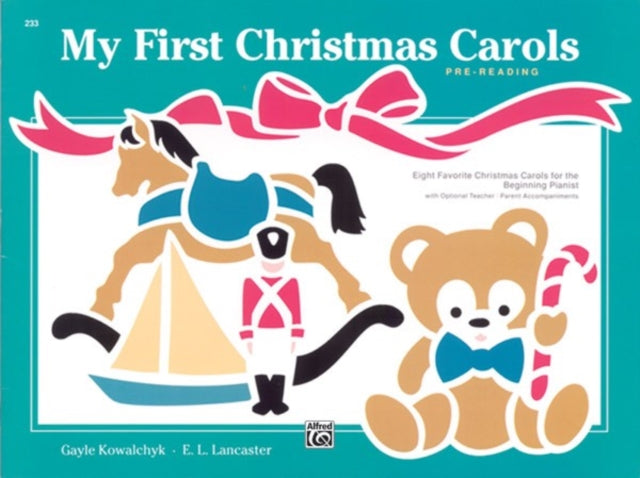 My First Christmas Carols: Eight Favorite Christmas Carols for the Beginning Pianist