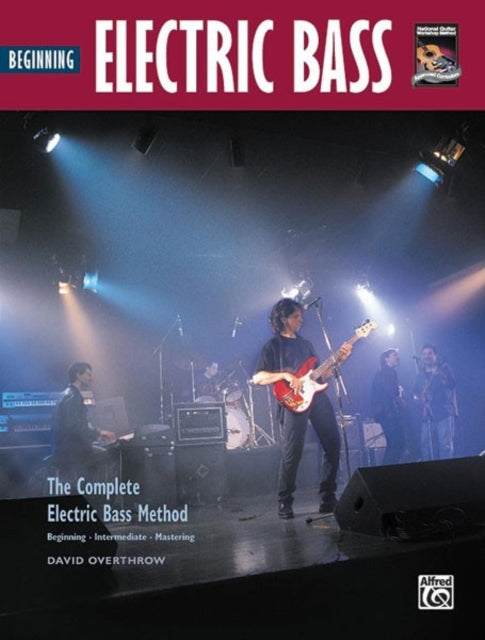 Beginning Electric Bass Complete Electric Bass Method Complete Method