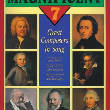 The Magnificent 7 Great Composers in Song