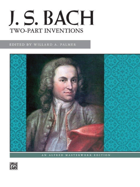 Two Part Inventions Masterwork Edition Alfred Masterwork Edition