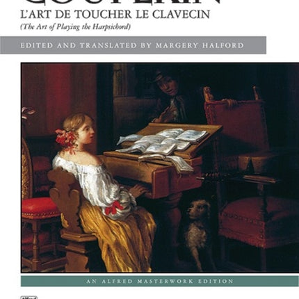 LArt De Toucher Le Clavecin Alfred Masterwork Edition