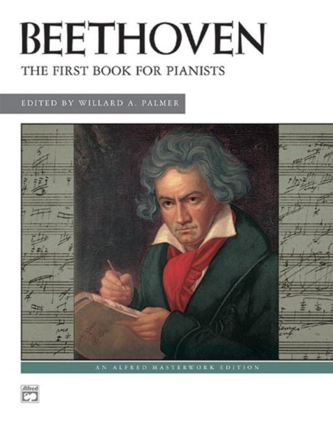 Beethoven  First Book for Pianists Alfred Masterwork Edition