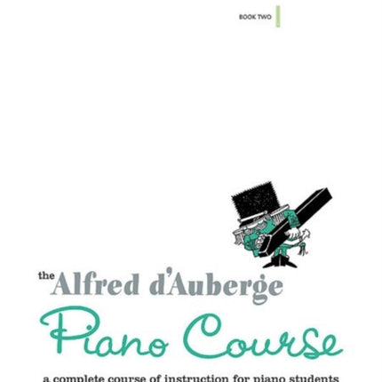 Piano Course Lesson 2 A Complete Course of Instruction for Piano Students