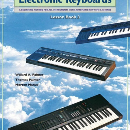 Basic Chord Approach to Electronic Keyboards Bk 3 A Beginning Method for All Instruments with Automatic Rhythms  Chords Alfreds Basic Piano Library