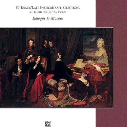 Essential Keyboard Repertoire 4 85 Early  Late Intermediate Selections in Their Original Form  Baroque to Modern Comb Bound Book Alfred Masterwork Edition Essential Keyboard Repertoire