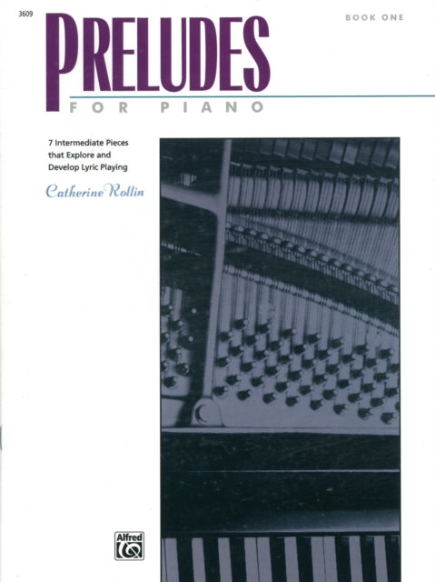 Preludes for Piano Bk 1 7 Intermediate Pieces That Explore and Develop Lyrical Playing