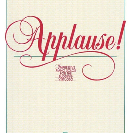 Applause 1 Impressive Piano Solos for the Budding Virtuoso Alfred Masterwork Editions