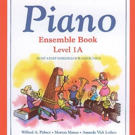 Alfreds Basic Piano Library Ensemble Book Bk 1A