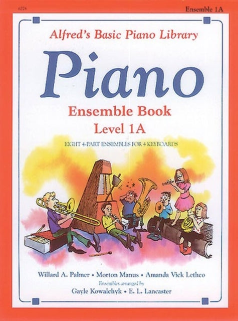 Alfreds Basic Piano Library Ensemble Book Bk 1A