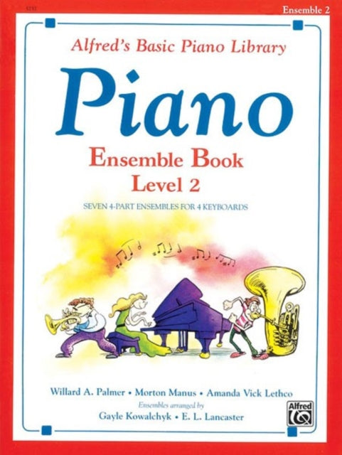 Alfreds Basic Piano Library Ensemble Book Bk 2