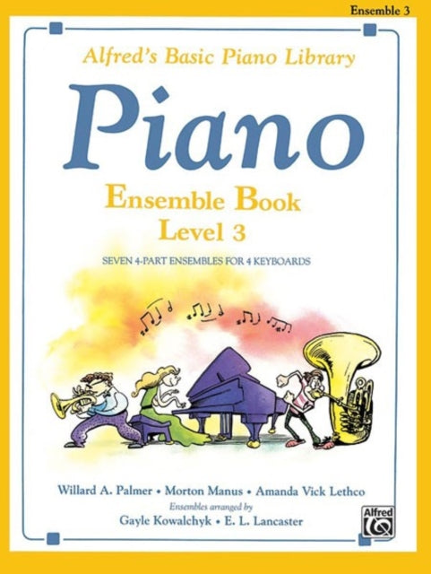 Alfreds Basic Piano Library Ensemble Book Bk 3