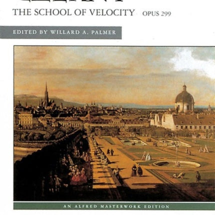 The School of Velocity Complete Op299 Alfred Masterwork Edition