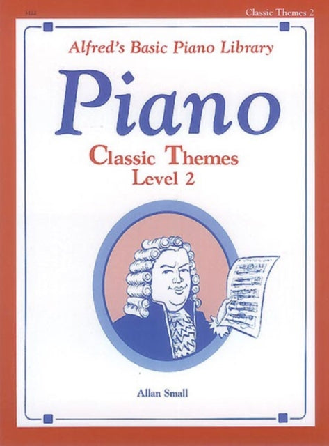 Alfreds Basic Piano Library Classic Themes Bk 2