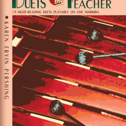 Mallet Duets for the Student  Teacher  Book 1