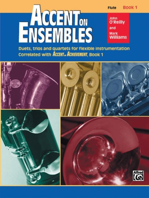 Accent on Ensembles Book 1 Flute Accent on Achievement