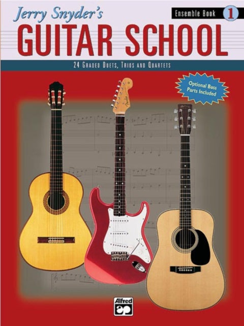 Jerry Snyders Guitar School Ensemble Book 1 24 Graded Duets Trios and Quartets