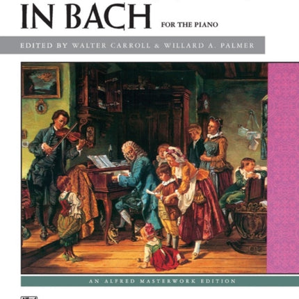 First Lessons in Bach 1  2 Complete Alfred Masterwork Edition