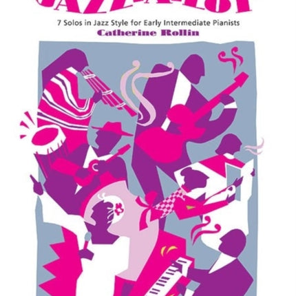 JazzALittle JazzaLot Book 1 7 Solos in Jazz Style for Early Intermediate Pianists