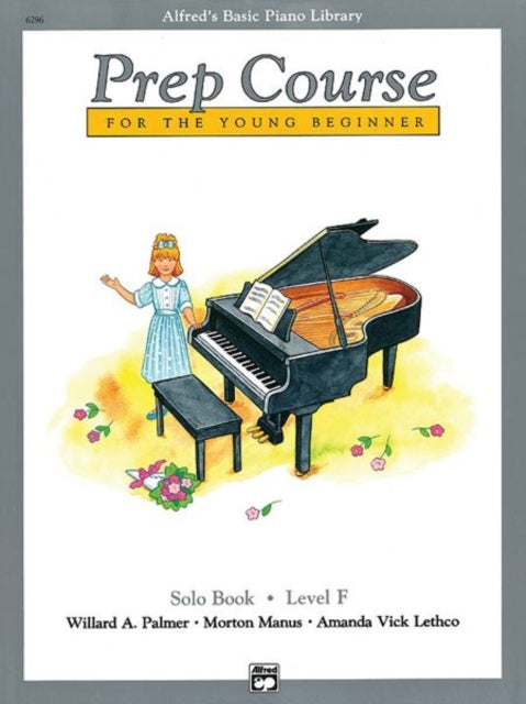 Alfreds Basic Piano Prep Course Solo Book Bk F For the Young Beginner Alfreds Basic Piano Library