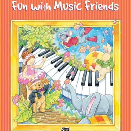 Fun with Music Friends Music for Little Mozarts Coloring Book 1