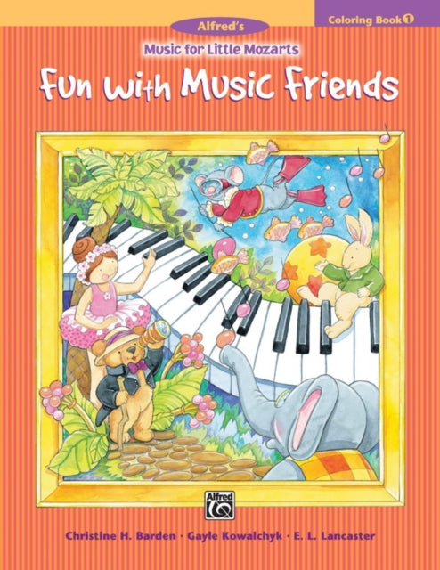 Fun with Music Friends Music for Little Mozarts Coloring Book 1