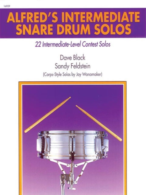 AlfredS Intermediate Snare Drum Solos 22 IntermediateLevel Contest Solos Alfreds Drum Method