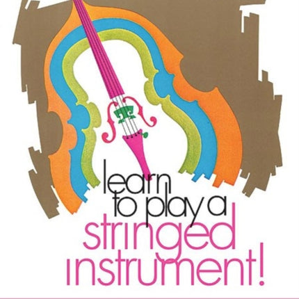 Learn to Play a Stringed Instrument Book 1