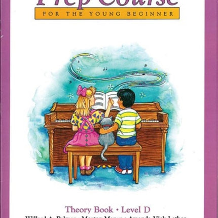 Alfreds Basic Piano Prep Course Theory Bk D For the Young Beginner Alfreds Basic Piano Library