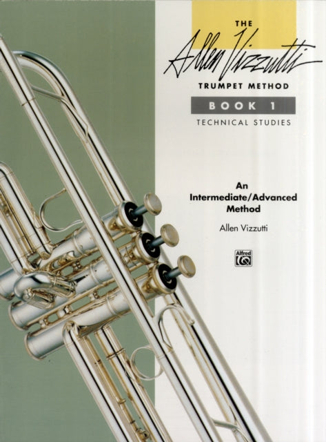 The Allen Vizzutti Trumpet Method Book 1: Technical Studies