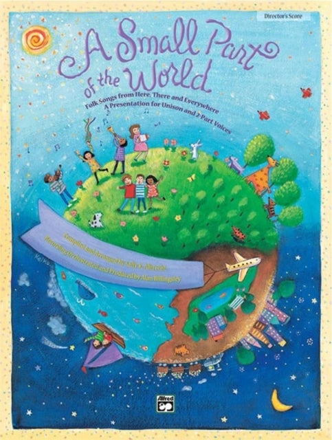 A Small Part of the World Folk Songs from Here There and Everywhere  a Presentation for Unison and 2Part Voices Student 5Pack 5 Books