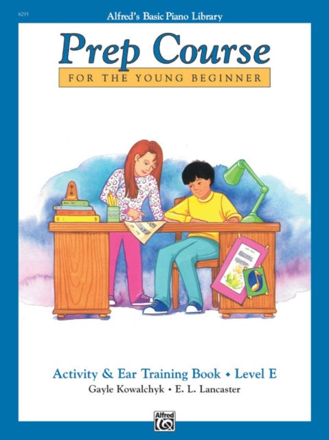 Alfreds Basic Piano Prep Course Activity  Ear Training Bk E For the Young Beginner Alfreds Basic Piano Library