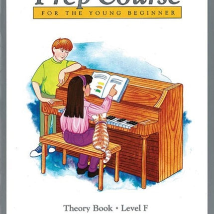 Alfreds Basic Piano Prep Course Theory Bk F For the Young Beginner Alfreds Basic Piano Library