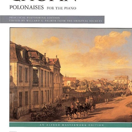 Polonaises Complete Comb Bound Book Alfred Masterwork Edition