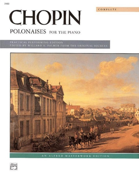 Polonaises Complete Comb Bound Book Alfred Masterwork Edition