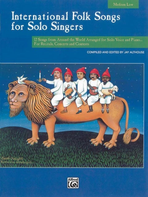 International Folk Songs for Solo Singers Medium Low Voice